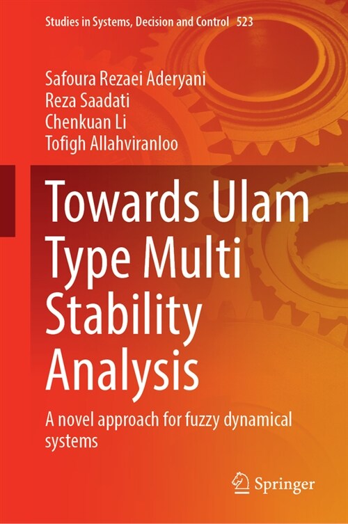 Towards Ulam Type Multi Stability Analysis: A Novel Approach for Fuzzy Dynamical Systems (Hardcover, 2024)