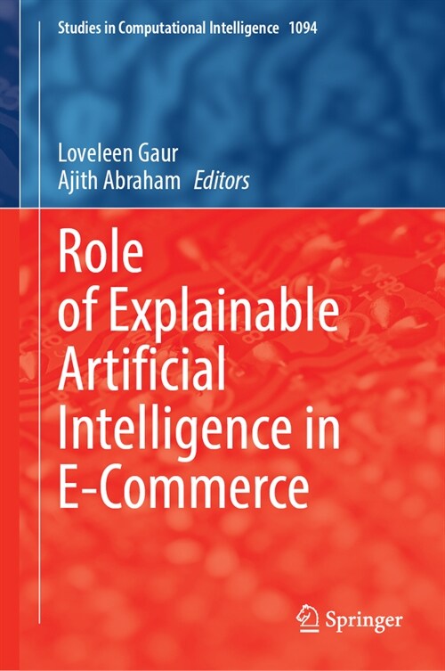 Role of Explainable Artificial Intelligence in E-Commerce (Hardcover, 2024)