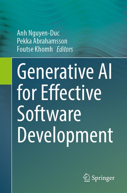 Generative AI for Effective Software Development (Paperback, 2024)