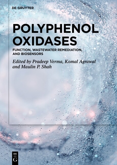 Polyphenol Oxidases: Function, Wastewater Remediation, and Biosensors (Hardcover)