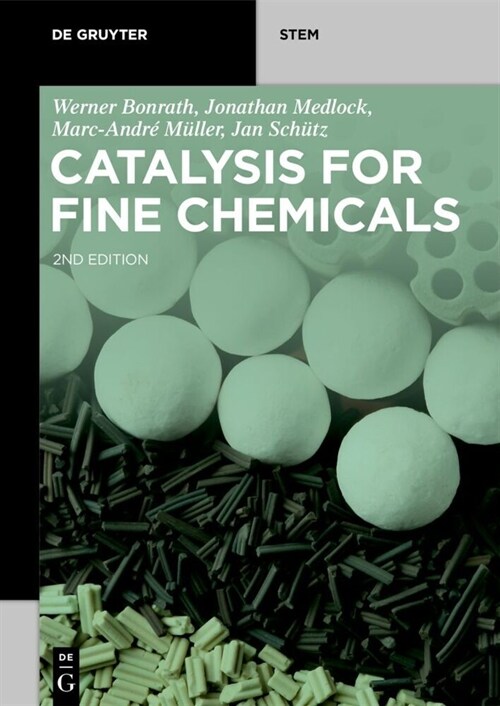 Catalysis for Fine Chemicals (Paperback, 2, Second, Revised)