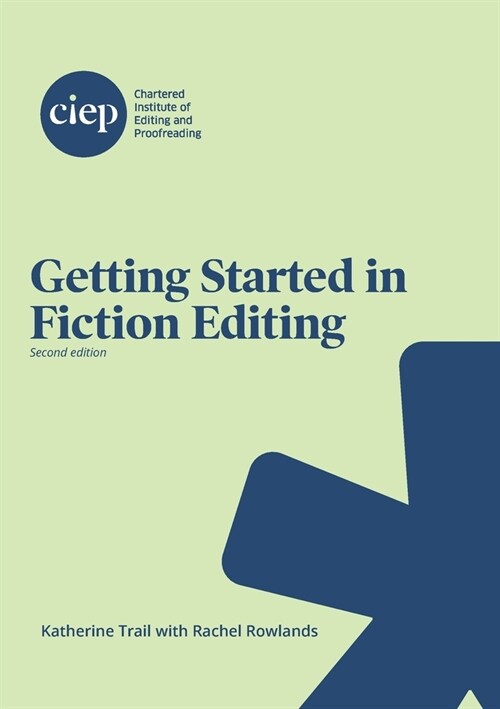 Getting Started in Fiction Editing (Paperback, 2)