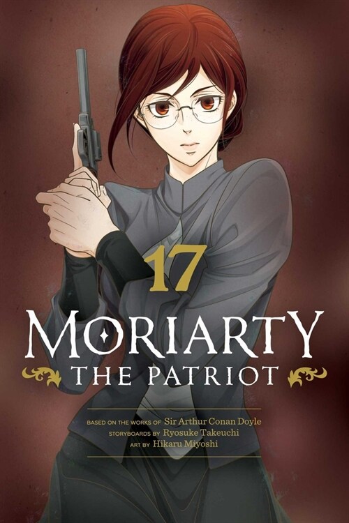 Moriarty the Patriot, Vol. 17 (Paperback)