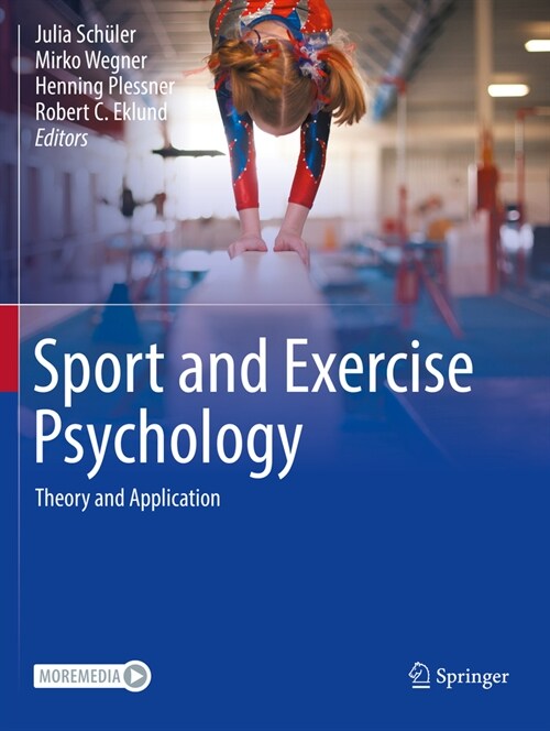 Sport and Exercise Psychology: Theory and Application (Paperback, 2023)