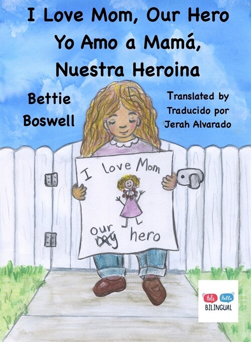 I Love Mom, Our Hero: Yo Amo a Mam? Nuestra Heroina (Paperback)