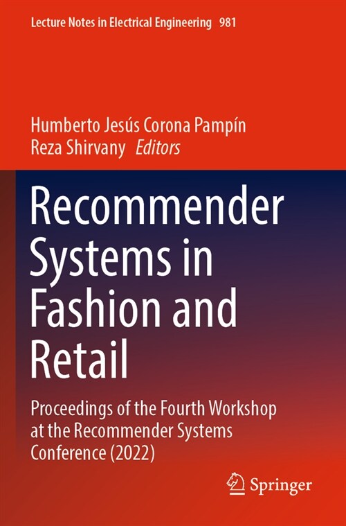 Recommender Systems in Fashion and Retail: Proceedings of the Fourth Workshop at the Recommender Systems Conference (2022) (Paperback, 2023)