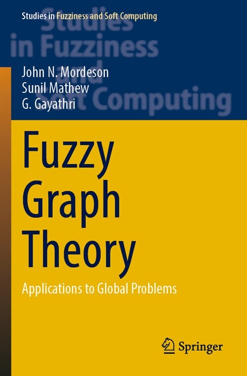 Fuzzy Graph Theory: Applications to Global Problems (Paperback, 2023)