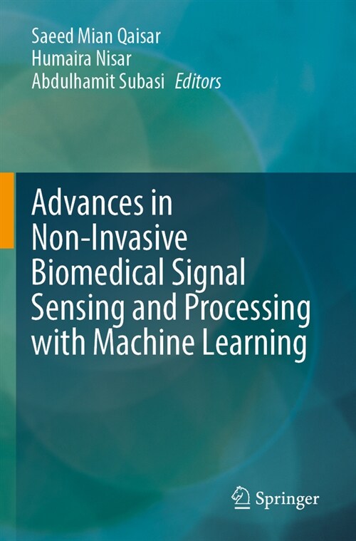 Advances in Non-Invasive Biomedical Signal Sensing and Processing with Machine Learning (Paperback, 2023)