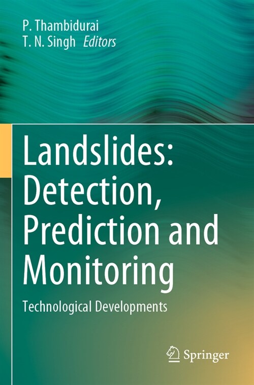 Landslides: Detection, Prediction and Monitoring: Technological Developments (Paperback, 2023)