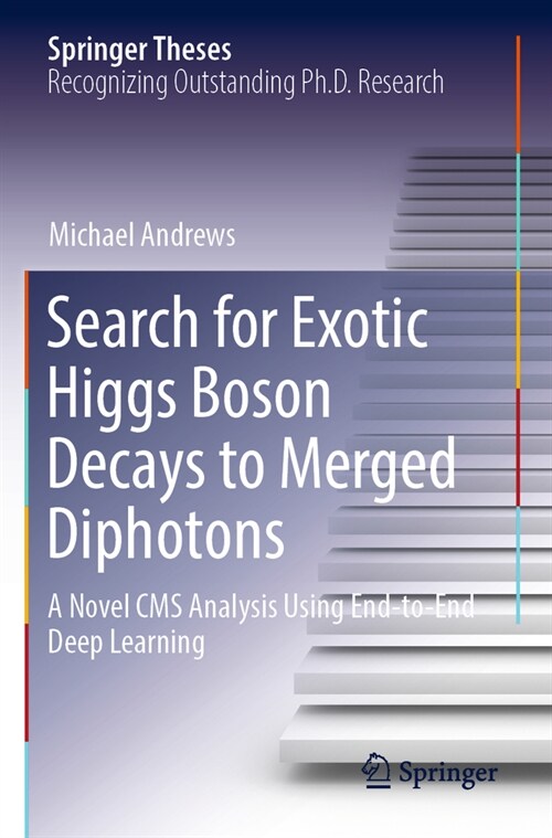 Search for Exotic Higgs Boson Decays to Merged Diphotons: A Novel CMS Analysis Using End-To-End Deep Learning (Paperback, 2023)