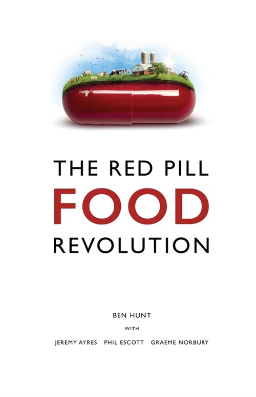 The Red Pill Food Revolution (Paperback)