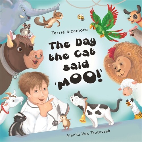 The Day the Cat Said MOO (Paperback)