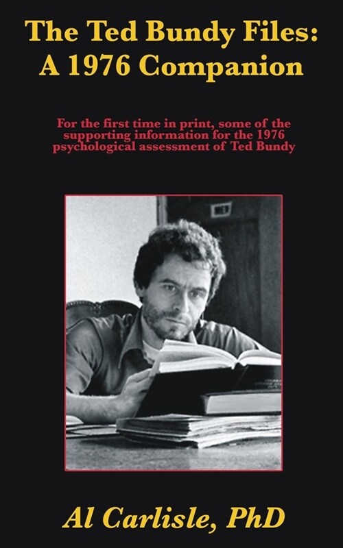The Ted Bundy Files: A 1976 Companion (Paperback)