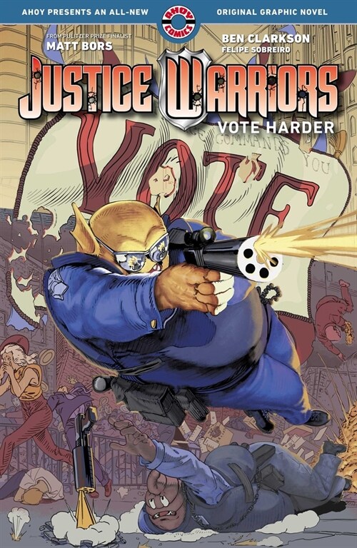 Justice Warriors Vol. 2: Vote Harder (Paperback)