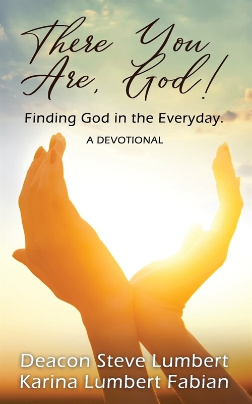 There You Are, God! (Paperback)