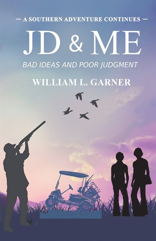 JD and Me: Bad Ideas and Poor Judgement (Paperback)