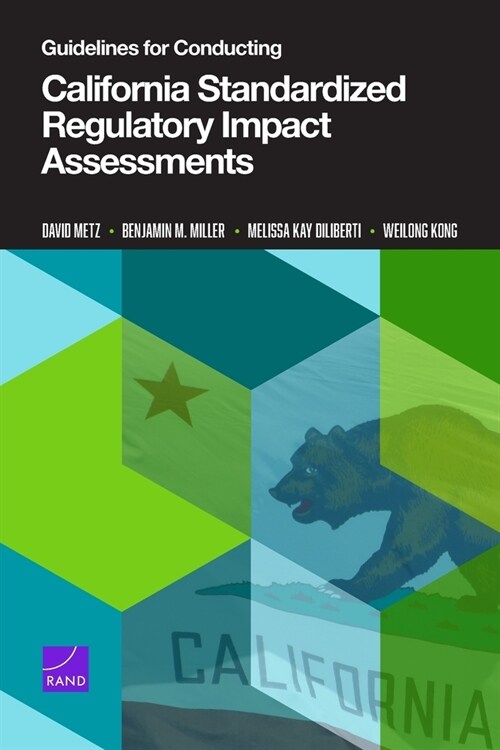 Guidelines for Conducting California Standardized Regulatory Impact Assessments (Paperback)