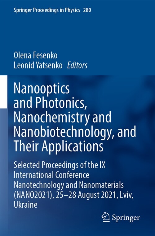 Nanooptics and Photonics, Nanochemistry and Nanobiotechnology, and Their Applications: Selected Proceedings of the IX International Conference Nanotec (Paperback, 2023)