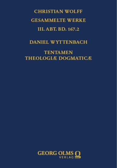 Daniel Wyttenbach: Tentamen Theologiae Dogmaticae: Methodo Scientifica Pertractae, Toums II (Hardcover)