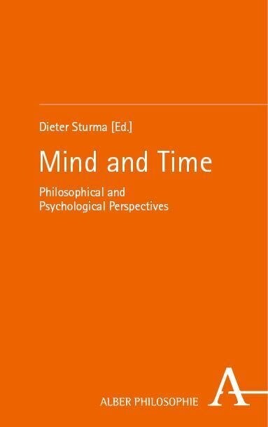 Mind and Time: Philosophical and Psychological Perspectives (Paperback)