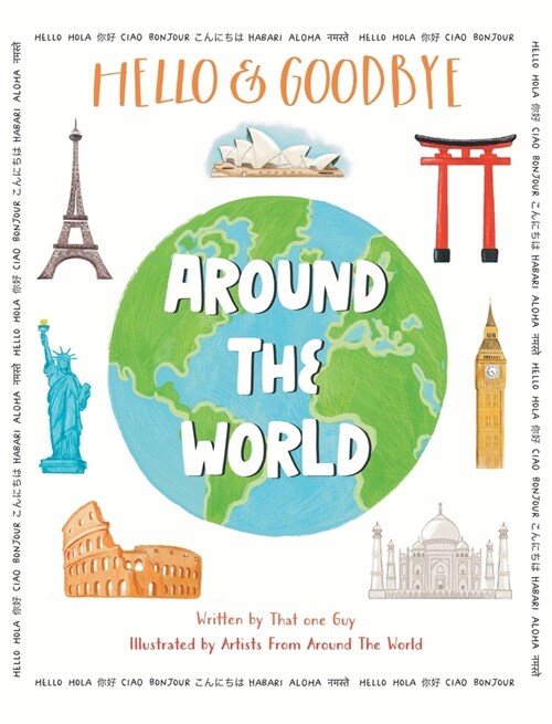 Hello & Goodbye Around the World (Hardcover)