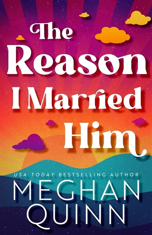 The Reason I Married Him (Paperback)