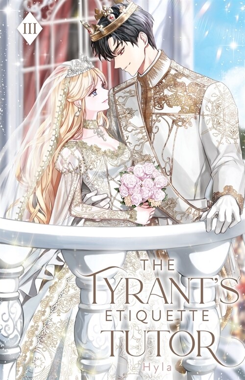 The Tyrants Etiquette Tutor: Volume III (Light Novel) (Paperback)