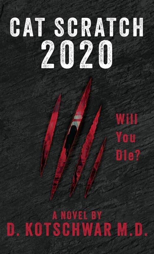 Cat Scratch Game 2020: Will You Die? (Hardcover)