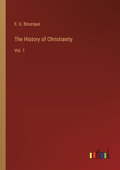 The History of Christianity: Vol. 1 (Paperback)