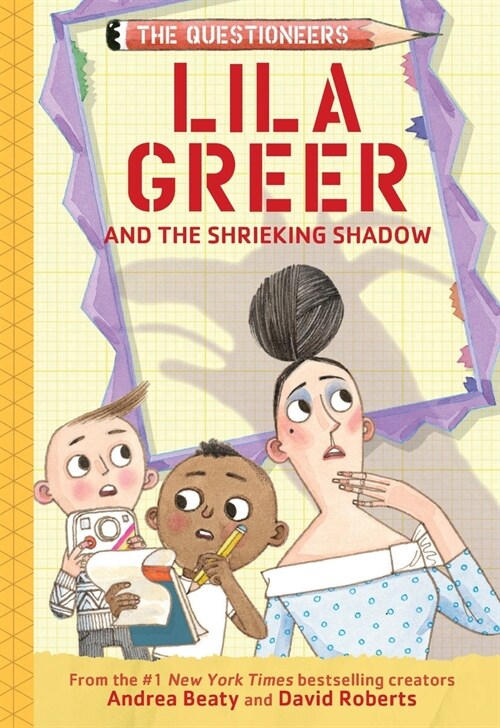 Lila Greer and the Shrieking Shadow: The Questioneers Book #7 (Hardcover)