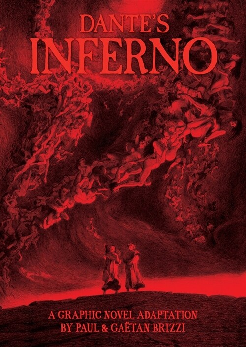 Dantes Inferno: A Graphic Novel Adaptation (Hardcover)