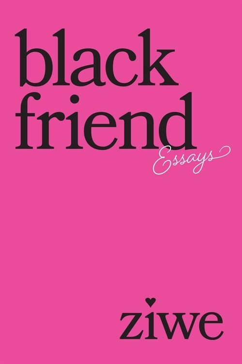 Black Friend: Essays (Paperback)