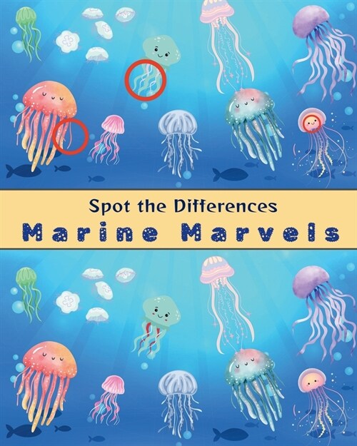 Spot the Differences Marine Marvels: Fun Marine Puzzles for Little Explorers (Paperback)