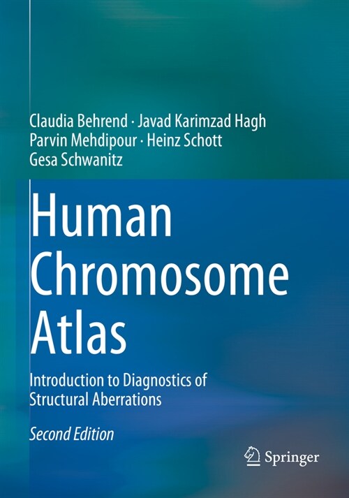 Human Chromosome Atlas: Introduction to Diagnostics of Structural Aberrations (Paperback, 2, 2023)