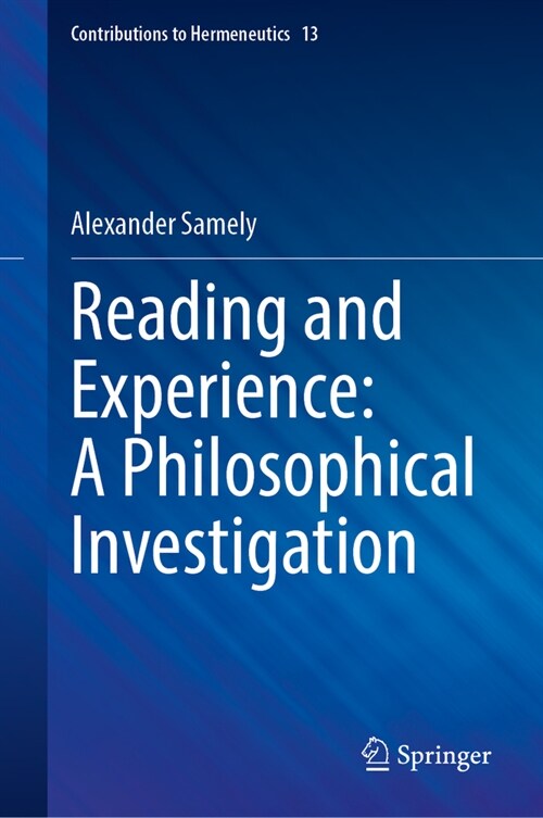 Reading and Experience: A Philosophical Investigation (Hardcover, 2024)