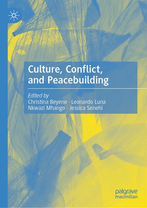 Culture, Conflict, and Peacebuilding (Hardcover, 2024)