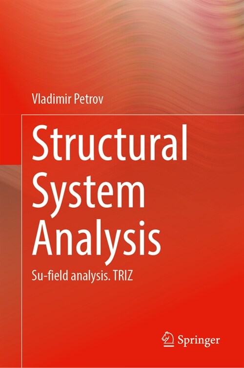 Structural System Analysis: Su-Field Analysis. Triz (Hardcover, 2024)