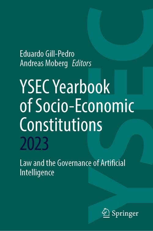 Ysec Yearbook of Socio-Economic Constitutions 2023: Law and the Governance of Artificial Intelligence (Hardcover, 2024)