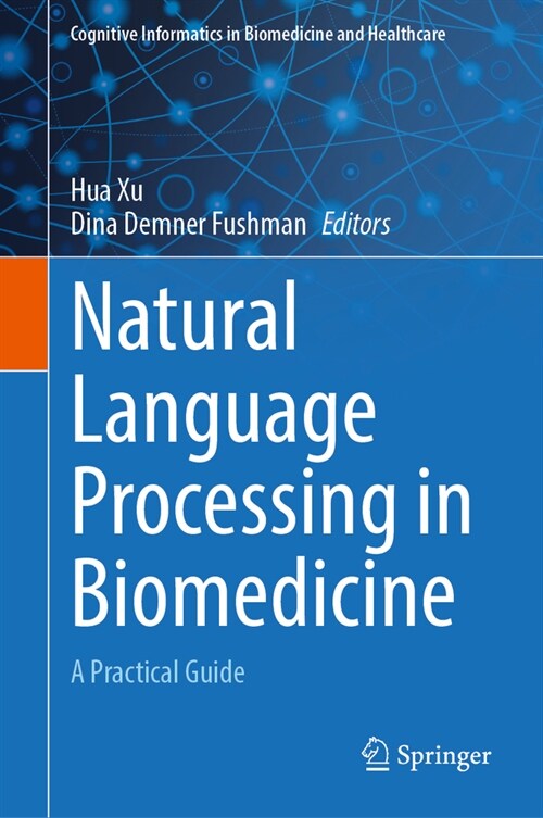 Natural Language Processing in Biomedicine: A Practical Guide (Hardcover, 2024)