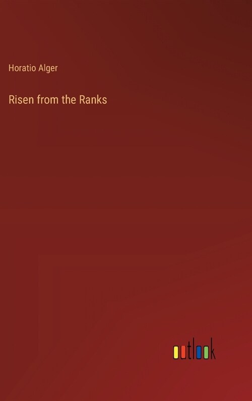 Risen from the Ranks (Hardcover)