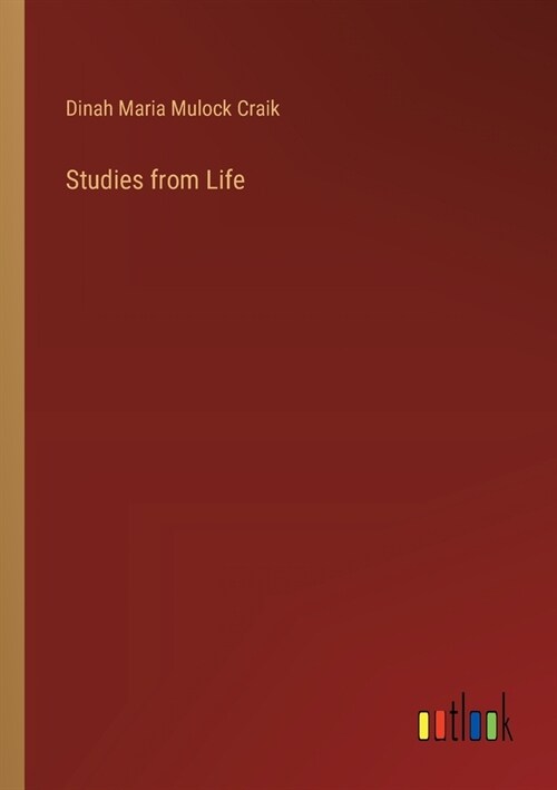 Studies from Life (Paperback)