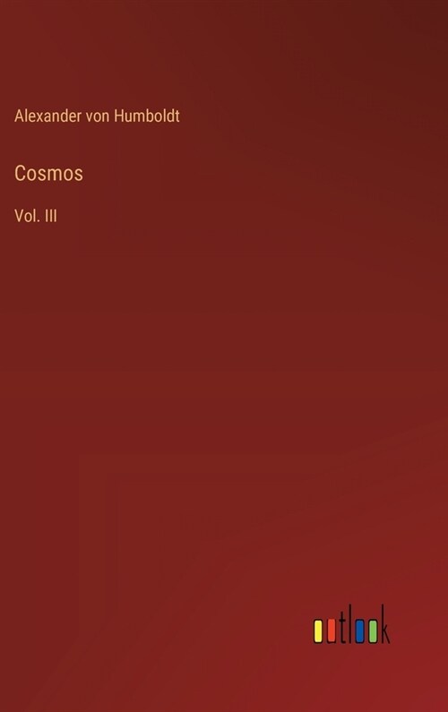 Cosmos: Vol. III (Hardcover)