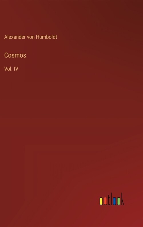 Cosmos: Vol. IV (Hardcover)