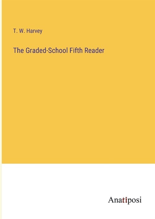 The Graded-School Fifth Reader (Paperback)