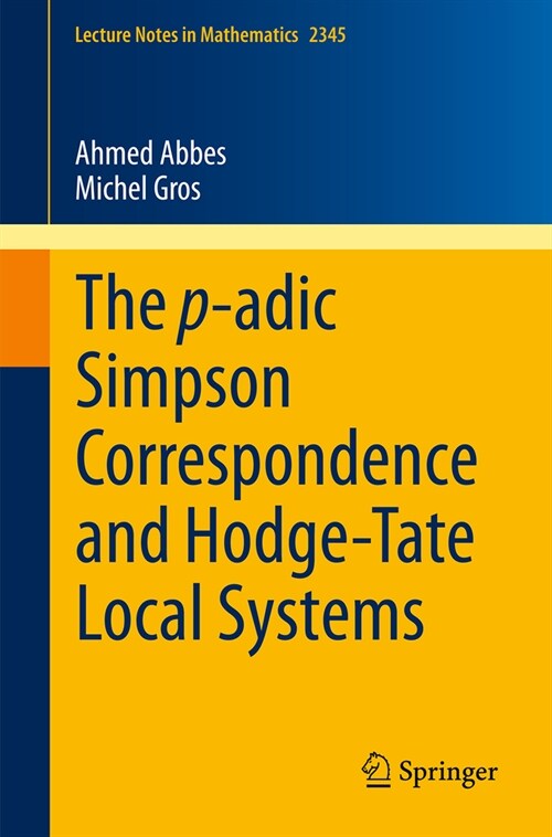 The P-Adic Simpson Correspondence and Hodge-Tate Local Systems (Paperback, 2024)