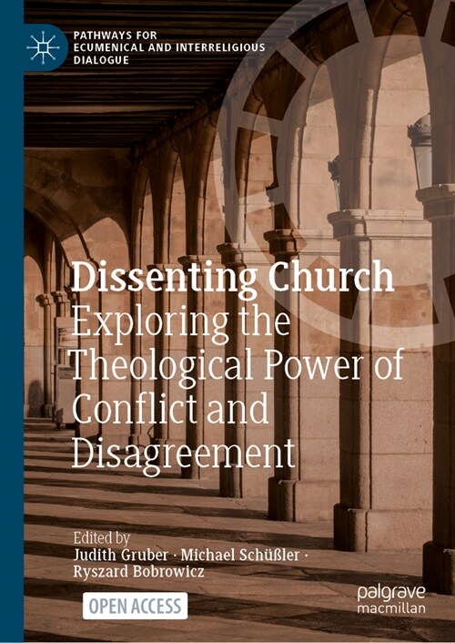 Dissenting Church: Exploring the Theological Power of Conflict and Disagreement (Hardcover, 2024)