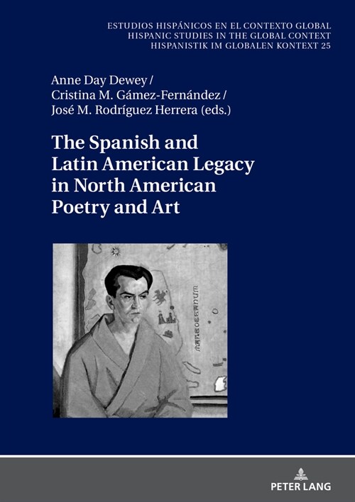The Spanish and Latin American Legacy in North American Poetry and Art (Hardcover)