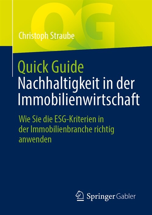 Quick Guide Nachhaltigkeit in Der Immobilienwirtschaft: Wie Sie Die Esg-Kriterien in Der Immobilienbranche Richtig Anwenden (Paperback, 2024)