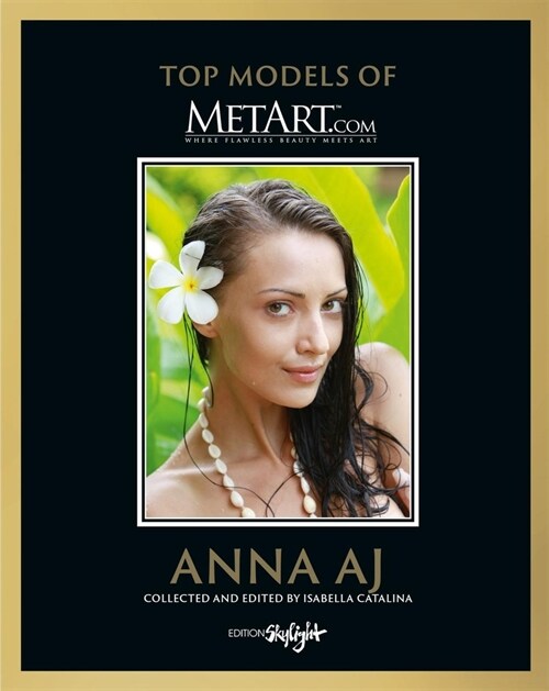 Anna Aj: Top Models of Metart.com (Hardcover)