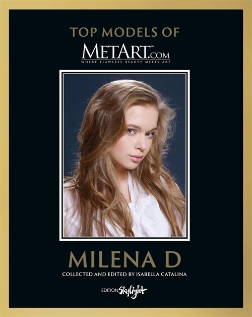 Milena D: Top Models of Metart.com (Hardcover)